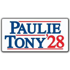 Paulie and Tony for Co-President 2028