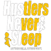 Hustlers Never Sleep