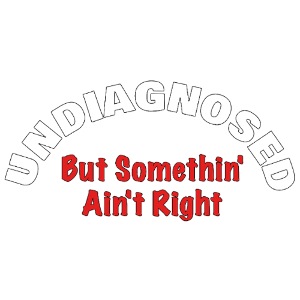 Undiagnosed