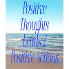 Positive Thoughts, Positive Actions