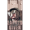 Loyalty Earned Not Given