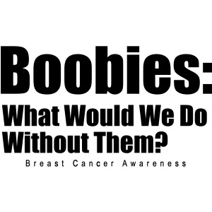 Boobies! (Womens)