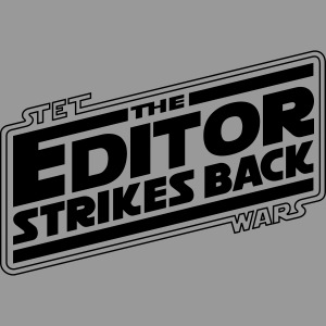 The Editor Strikes Back