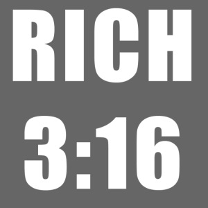 Rich 3:16 T-shirt