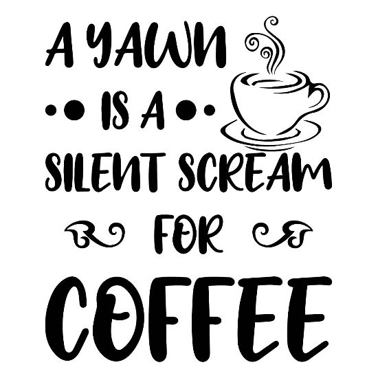 A Yawn Is A Silent Cream For Coffee Giftidea iPhone 7 & 8 ...