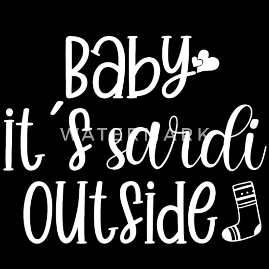 Baby its sardi outside white font' Trucker Cap | Spreadshirt