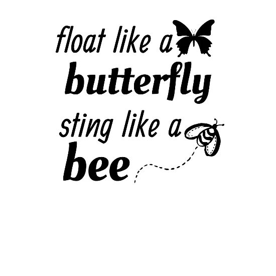 Float Like A Butterfly Sting Like A Bee Tee Tshirt Men S Hoodie Spreadshirt