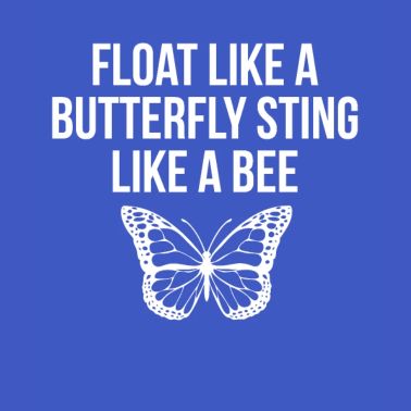 Fly Like Butterfly Sting Like A Bee Men S Premium T Shirt Spreadshirt