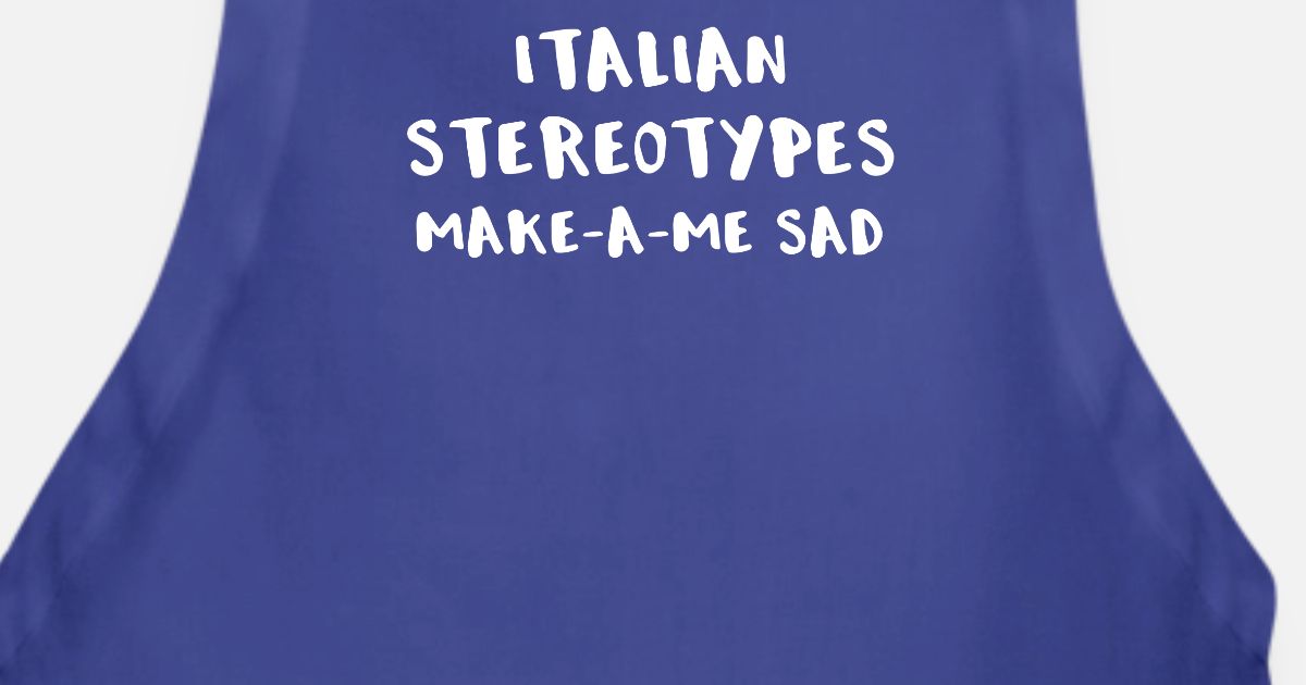 Funny Italian Stereotypes Apron Spreadshirt