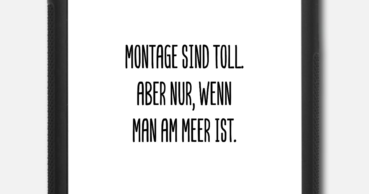 Montag Lustiger Spruch Sprüche Lustig Spaß Iphone 7 8 Case Spreadshirt