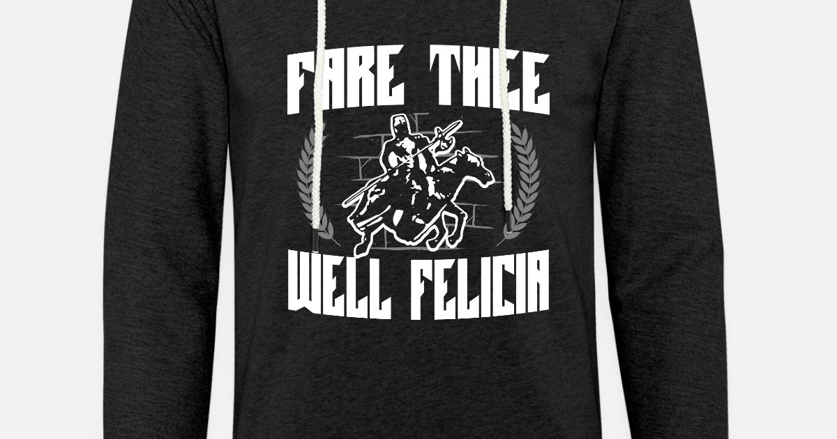 Fare Thee Well Felicia Renaissance Fair Ren Faire' Unisex Lightweight Terry  Hoodie | Spreadshirt