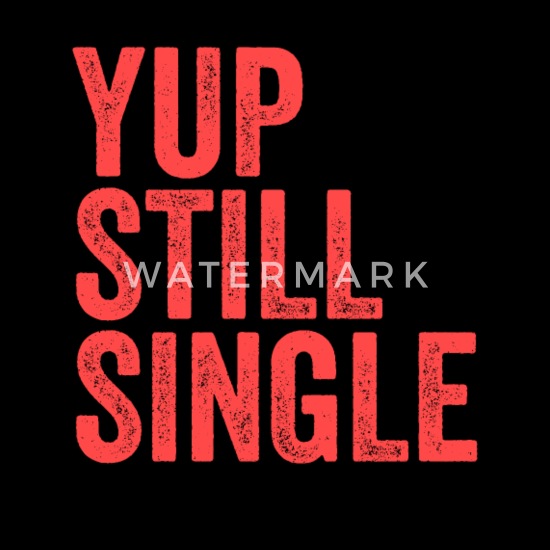 Yup Still Single Alone Funny Relationship Status' Baby Cap | Spreadshirt