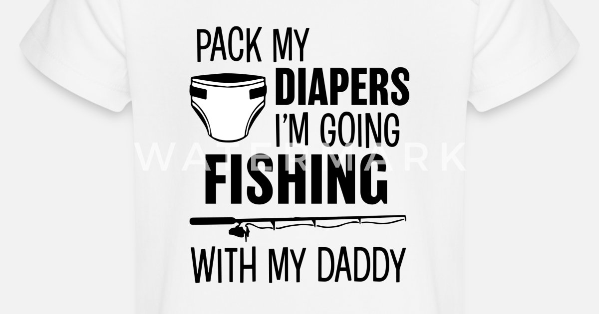 SDHEIJKY Pack My Diapers Im Going Fishing with Daddy Baby Cotton Short Sleeve T-Shirt 