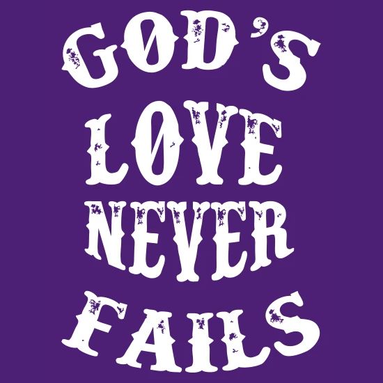 Gods Love Never Fails Christian Bible Verse Men S T Shirt Spreadshirt