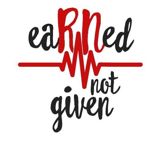 Earned Not Given Nurse Nursing Graduation RN Men's T-Shirt | Spreadshirt