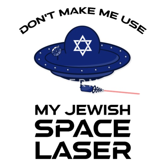 dont-make-me-use-my-jewish-space-laser-mens-t-shirt.jpg