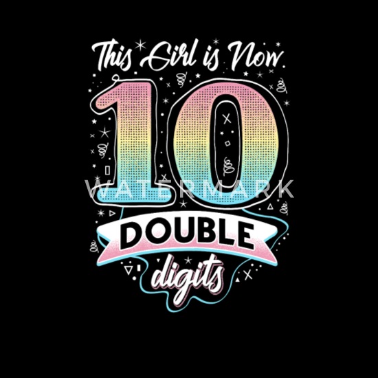 10th Happy Birthday Gifts This Girl Is Now 10 Double Digits White T-Shirt S-6XL