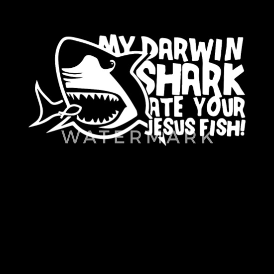 Funny Novelty Tops T-Shirt Womens tee TShirt My Darwin Shark Ate Your Jesus Fi 