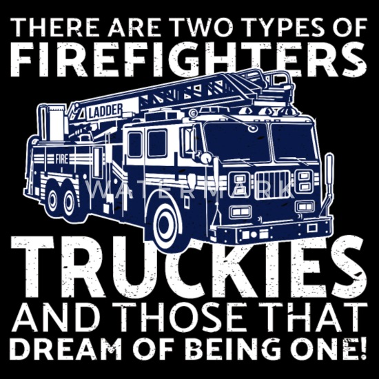 Support Your Local Firemen & Firefighters Custom Unique Funny Unisex Tee Shirt
