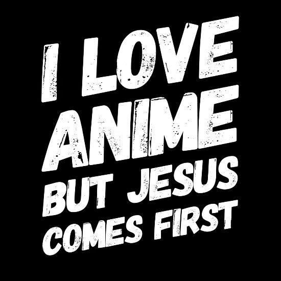 I Love Anime But Jesus Comes First Men S T Shirt Spreadshirt
