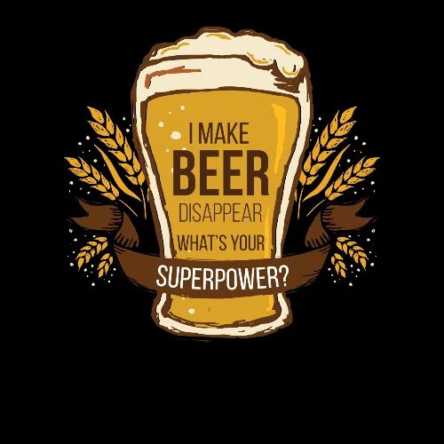 Download Beer - I Make Beer Disappear. What's Your Superpow Men's T ...