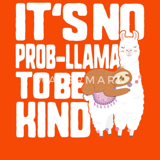 Its No Prob-Llama to Be Kind Unity Day T-Shirt Anti Bullying Shirt Youth Tee