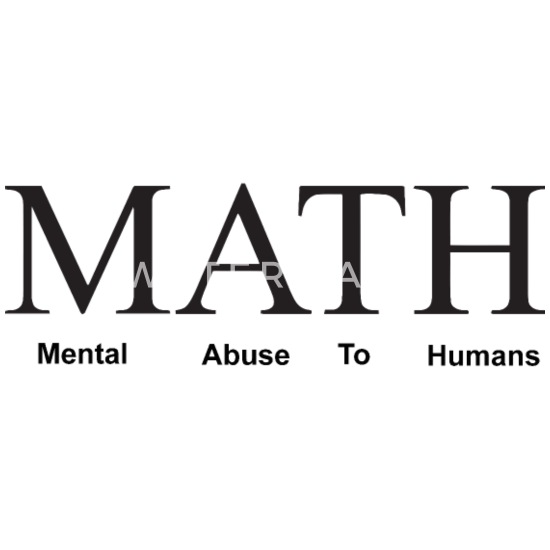 MATH MENTAL ABUSE TO HUMANS OVAL DECAL BUMPER STICKER FUNNY