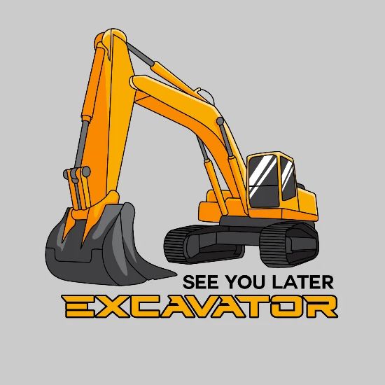 See You Later Excavator Funny Toddler Lovers Gift Women S T Shirt Spreadshirt