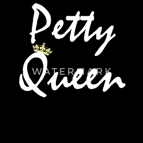Queen of petty