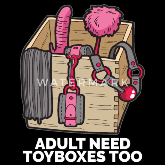 Adults need toy boxes too tshirt