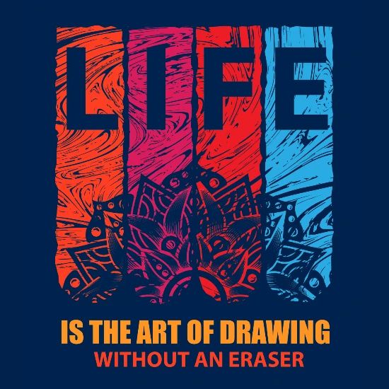 Life Is The Art Of Drawing Without An Eraser Women S T Shirt Spreadshirt