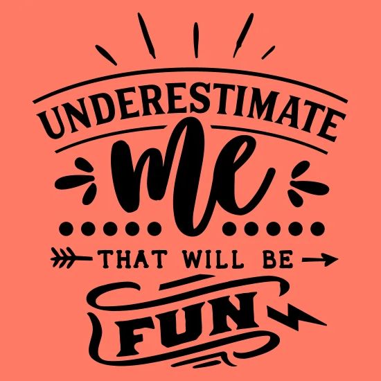 Sous Estimez Moi Femme Forte Citation Motivation T Shirt Femme Spreadshirt