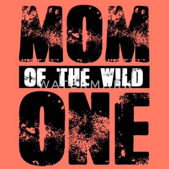 Mom of the Wild One Perfect for Mother Funny Mom' Women's T-Shirt |  Spreadshirt