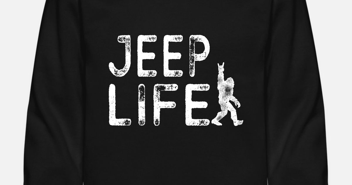 Jeep Life Bigfoot' Unisex Crewneck Sweatshirt | Spreadshirt
