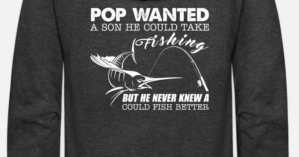 Pop Fishing Shirt Unisex Fleece Zip Hoodie Spreadshirt