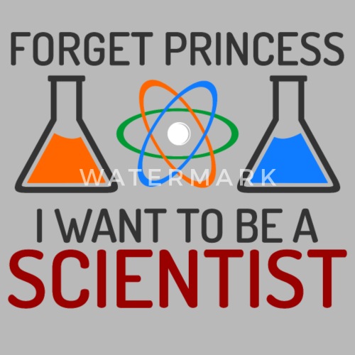 i want to be a scientist