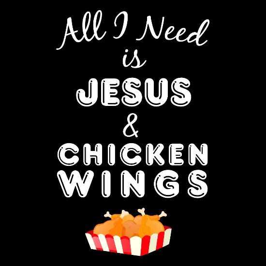 all-i-need-is-jesus-chicken-wings-christian-food-mens-premium-t-shirt.jpg