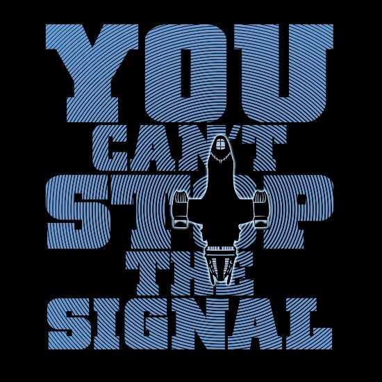 You Cant Stop The Signal Serenity The Fortress Of