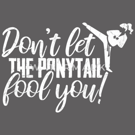 tee Karate Girls Dont Let The Ponytail Fool You Women Sweatshirt 