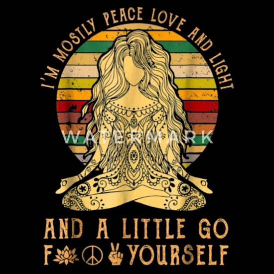 Im Mostly Peace Love and Light Yoga Tattoo tee Gift Mens Womens T-Shirt 