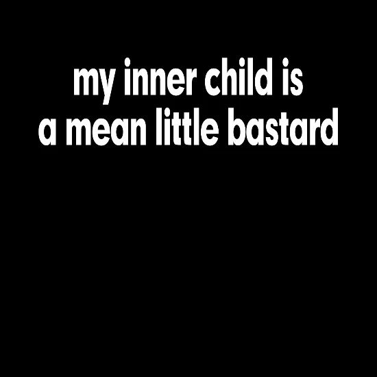 My Inner Child Is A Mean Little Bastard Women S Premium T Shirt Spreadshirt