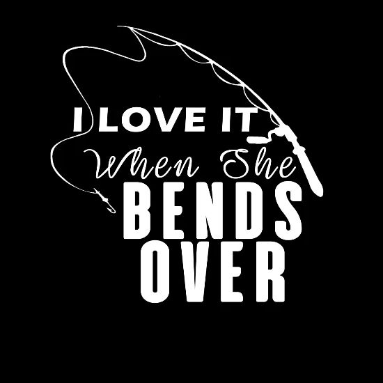 I Love It When She Bends Over Fishing Shirt Men S Premium Tank Top Spreadshirt