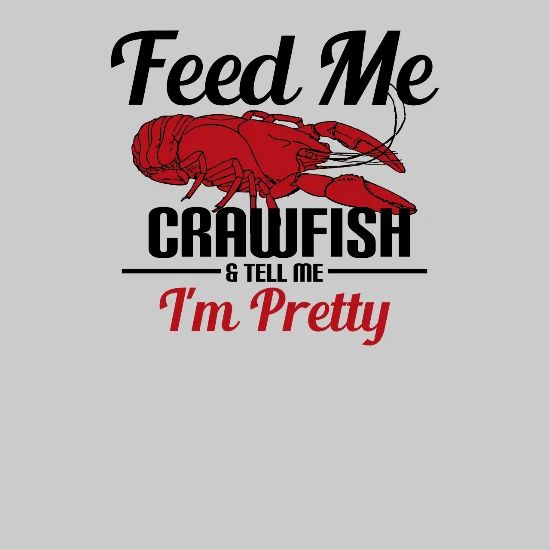 Big Sale Sell Well Lobster Feed Me Lobster Crawfish Funny Saying Pullover Hoodie T Shirt Sweatshirt Tank Top Unlimited Pa Padang Go Id