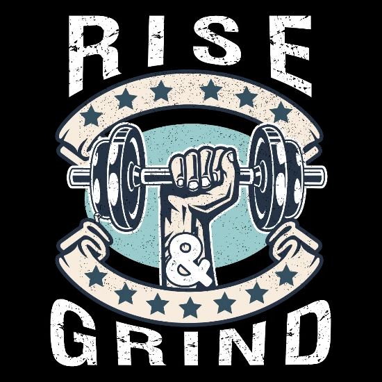 Rise And Grind Funny Workout Gym Gift Maternity T Shirt Spreadshirt