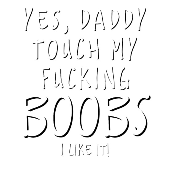 Quotes dirty daddy 