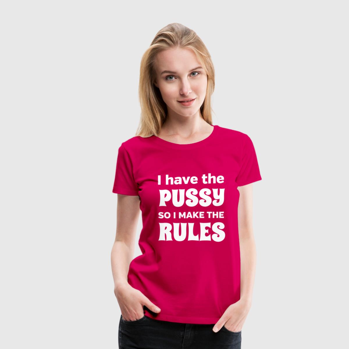 i-have-a-pussy-so-i-make-the-rules-women