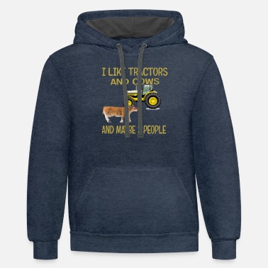 Cows I Like Tractors And Cows And Maybe 3 People Farmer - Unisex Two-Tone Hoodie