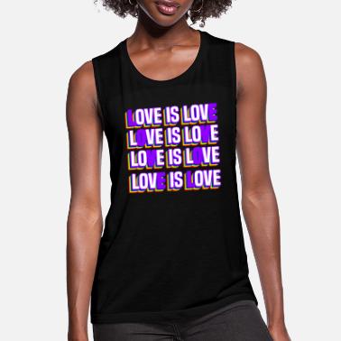 Rainbow Flag Love is Love LGBT Pride - Women&#39;s Flowy Muscle Tank Top