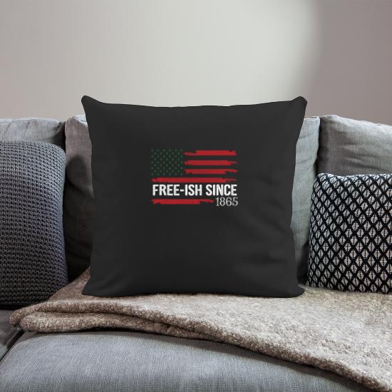 16x16 Juneteenth Free-ish Since 1865 Celebrate Black Freedom Throw Pillow Juneteenth 1865 Black History Co Multicolor 