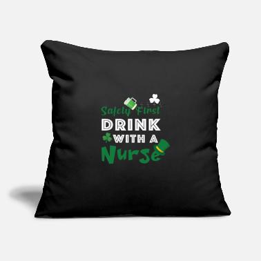 Drink Safety First Drink With A Nurse - Throw Pillow Cover 18” x 18”